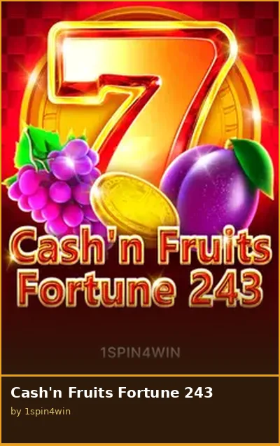 Cash n Fruits Fortune 243 slot