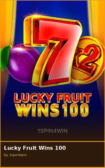 Lucky Fruit Wins 100 slot