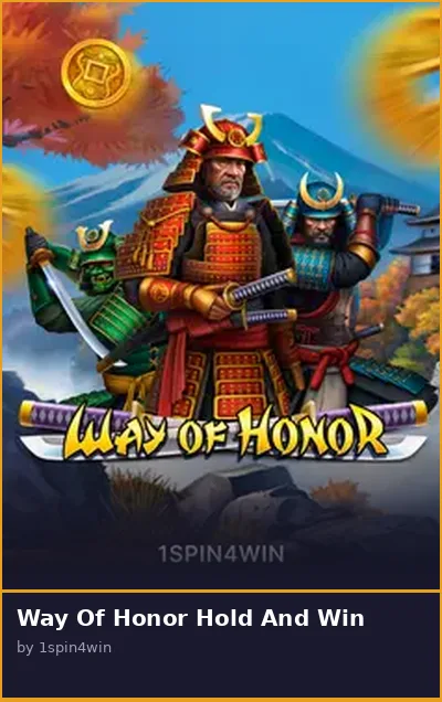 Way Of Honor Hold And Win slot