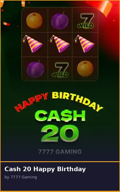 Cash 20 Happy Birthday slot