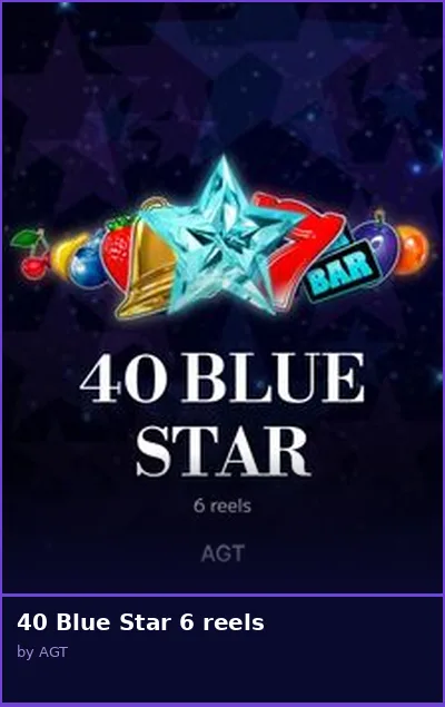 40 Blue Star 6 reels slot