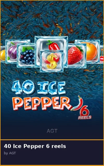 40 Ice Pepper 6 reels slot