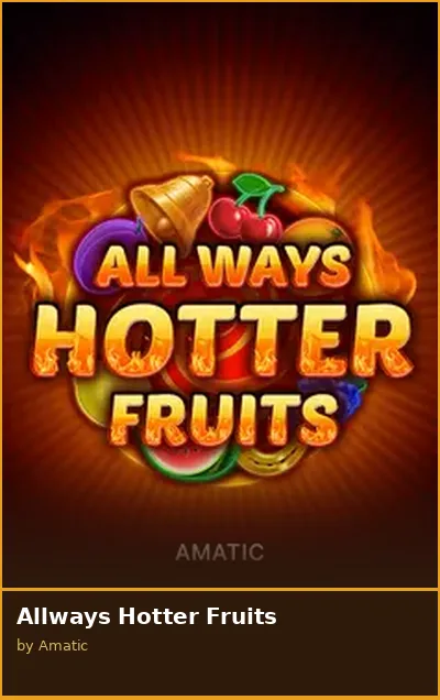 Allways Hotter Fruits slot