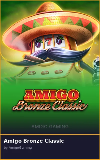Amigo Bronze Classic slot