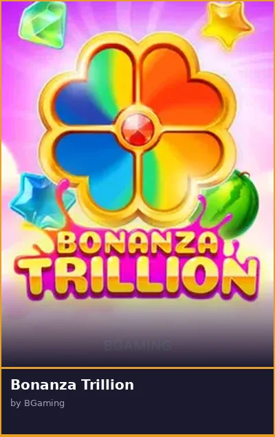 Bonanza Trillion slot