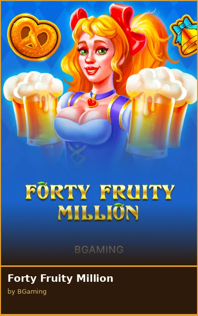 Forty Fruity Million slot