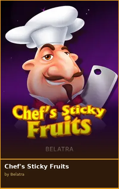 Chef s Sticky Fruits slot