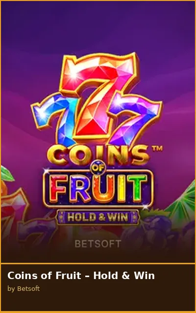Coins of Fruit   Hold   Win slot