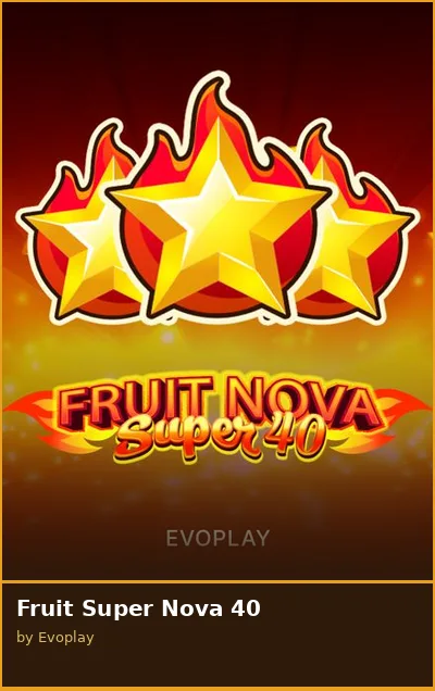 Fruit Super Nova 40 slot