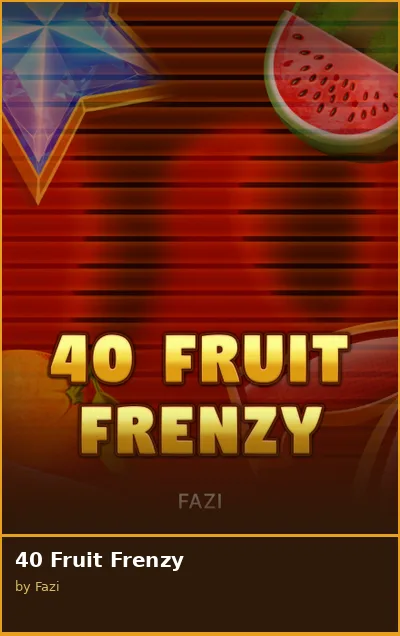 40 Fruit Frenzy slot