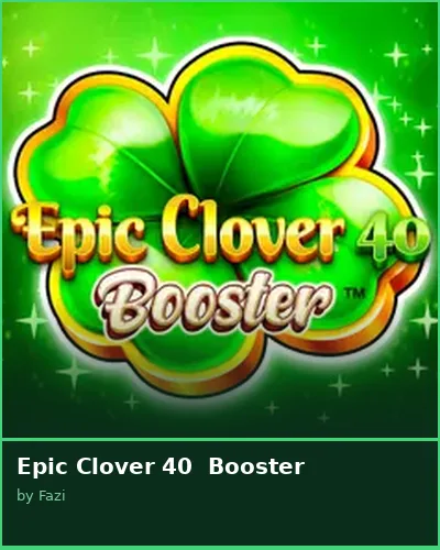 Epic Clover 40  Booster slot