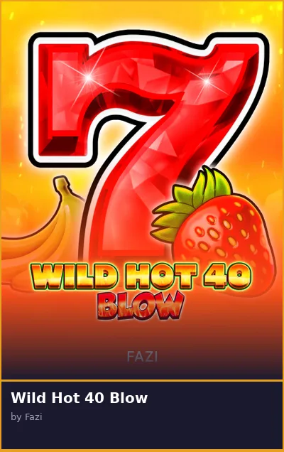 Wild Hot 40 Blow slot