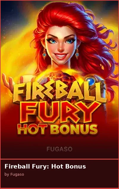 Fireball Fury  Hot Bonus slot