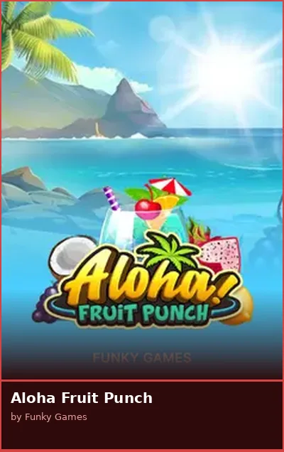 Aloha Fruit Punch slot