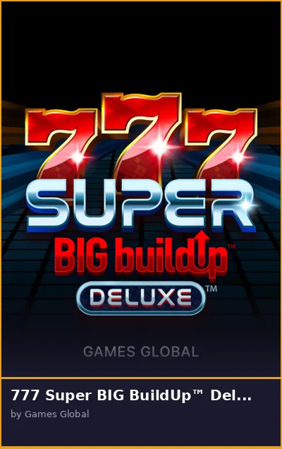 777 Super BIG BuildUp  Deluxe slot