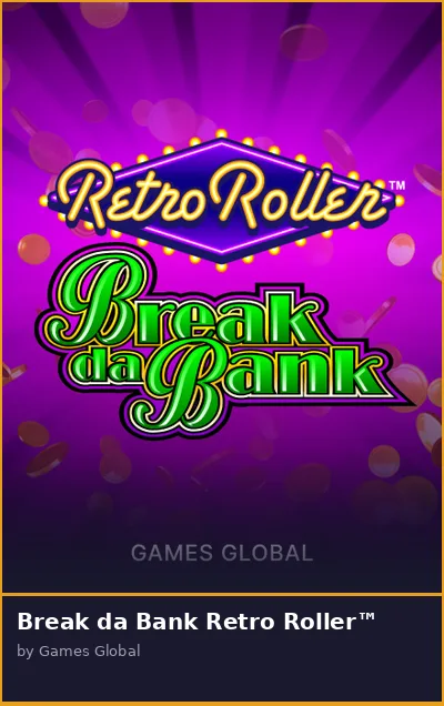 Break da Bank Retro Roller slot