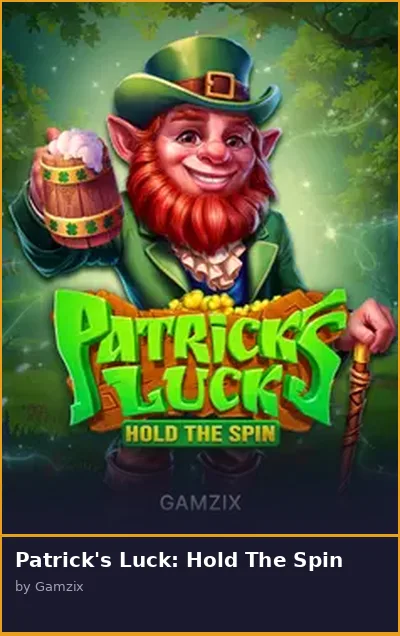 Patrick s Luck  Hold The Spin slot
