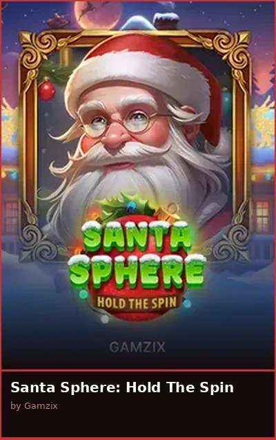 Santa Sphere  Hold The Spin slot