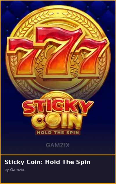 Sticky Coin  Hold The Spin slot