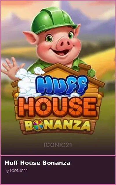 Huff House Bonanza slot