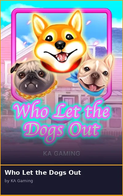 Who Let the Dogs Out slot
