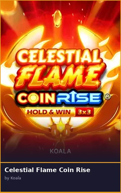 Celestial Flame Coin Rise slot
