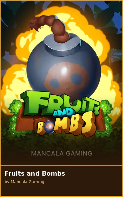 Fruits and Bombs slot
