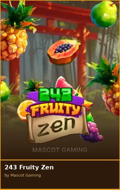243 Fruity Zen slot