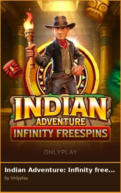 Indian Adventure  Infinity freespins slot