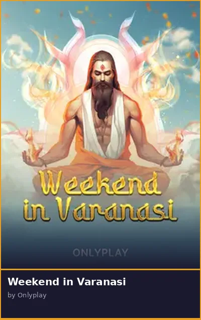 Weekend in Varanasi slot
