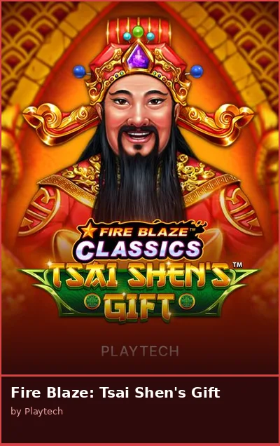 Fire Blaze  Tsai Shen s Gift slot