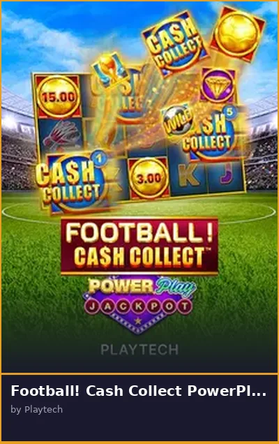 Football  Cash Collect PowerPlay Jackpot slot