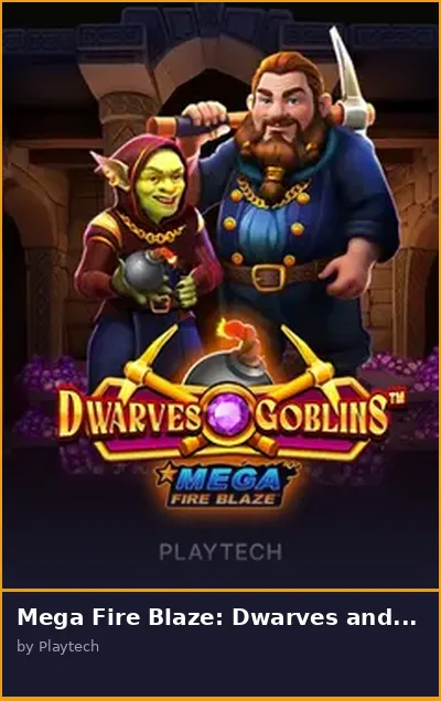 Mega Fire Blaze  Dwarves and Goblins slot