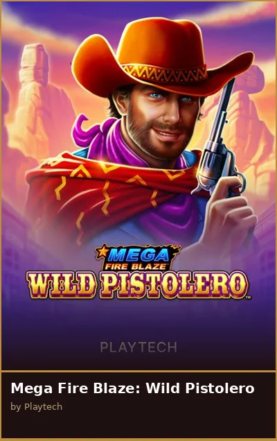 Mega Fire Blaze  Wild Pistolero slot