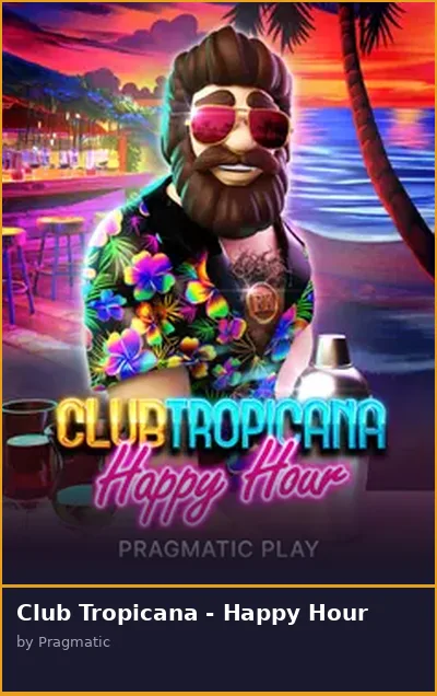 Club Tropicana - Happy Hour slot