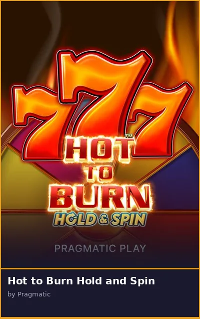 Hot to Burn Hold and Spin slot