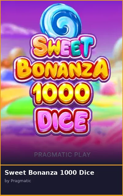 Sweet Bonanza 1000 Dice slot