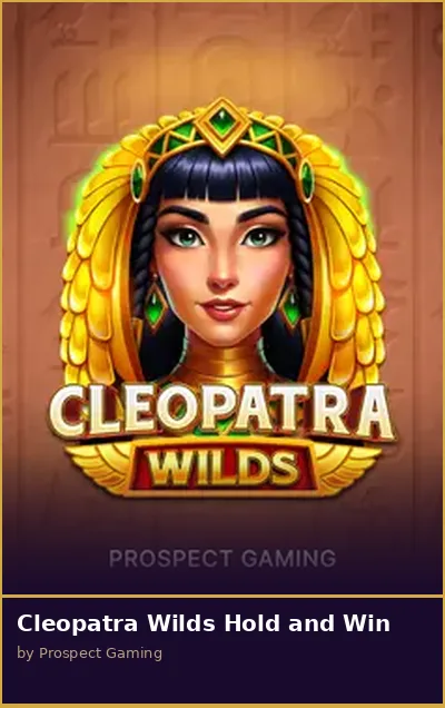 Cleopatra Wilds Hold and Win slot