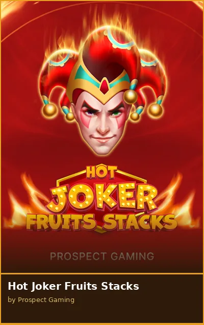 Hot Joker Fruits Stacks slot
