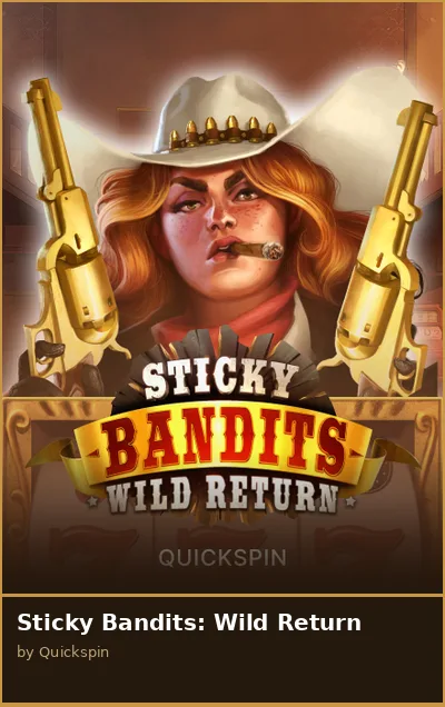 Sticky Bandits  Wild Return slot