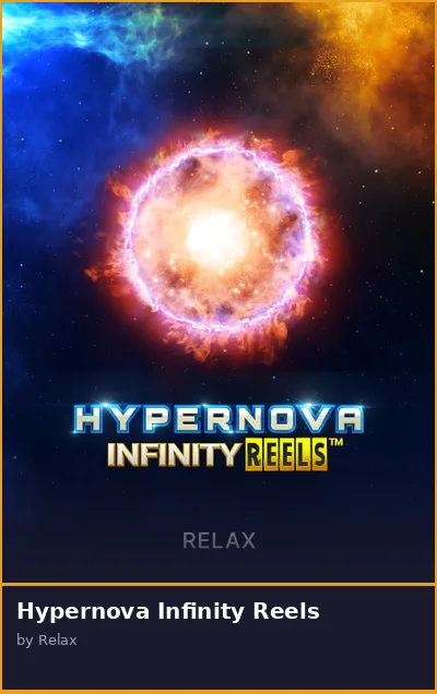 Hypernova Infinity Reels slot