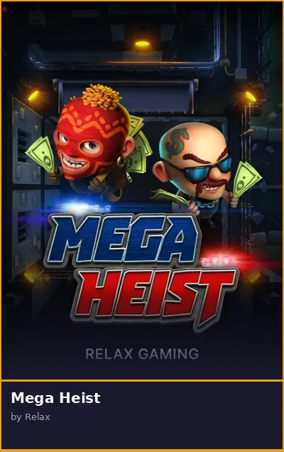 Mega Heist slot