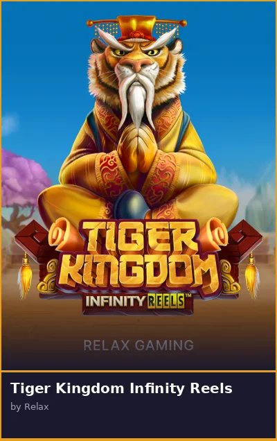 Tiger Kingdom Infinity Reels slot