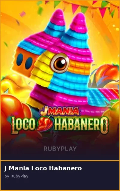 J Mania Loco Habanero slot