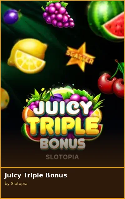Juicy Triple Bonus slot