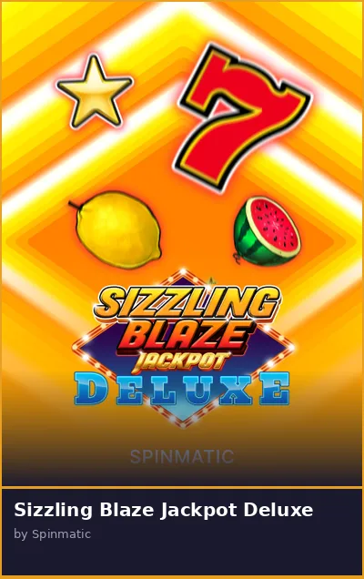 Sizzling Blaze Jackpot Deluxe slot