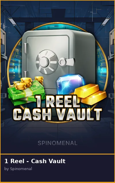 1 Reel - Cash Vault slot