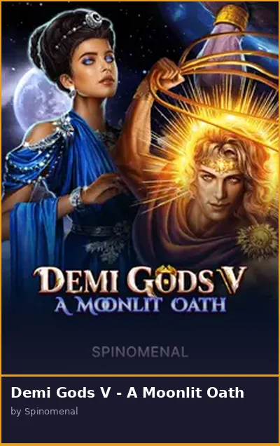 Demi Gods V - A Moonlit Oath slot