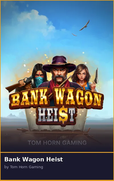 Bank Wagon Heist slot