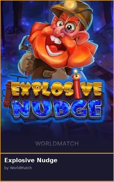 Explosive Nudge slot